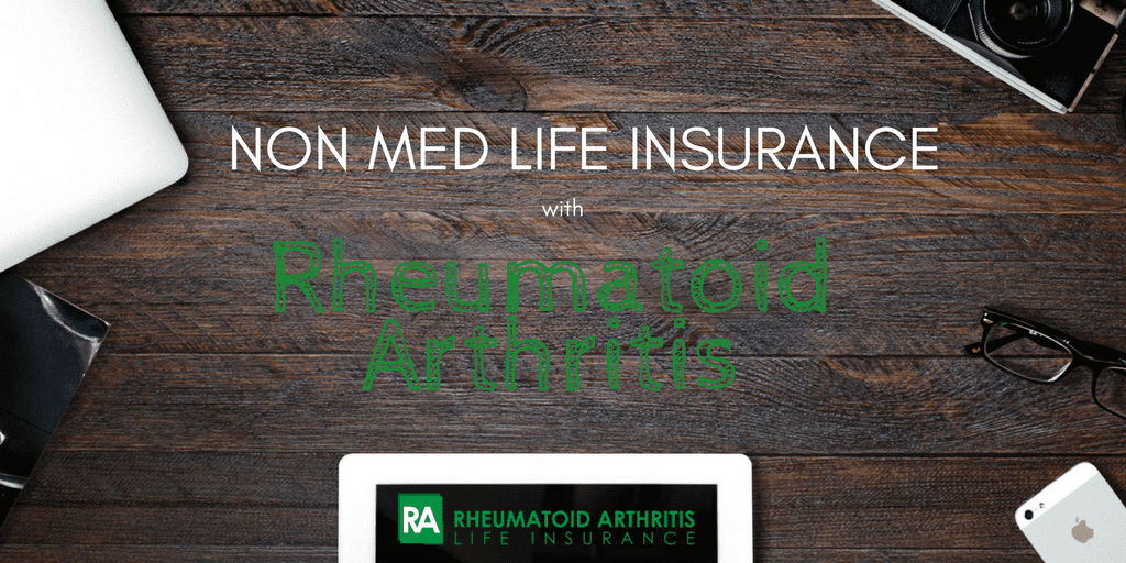 non med life insurance rheumatoid arthritis